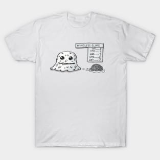 Mindless Slime T-Shirt